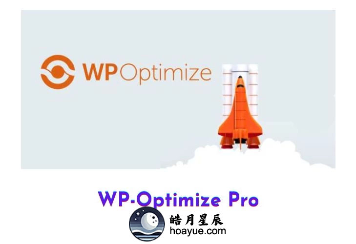 WP Optimize Premium v​​3.6.0 插件-皓月星辰